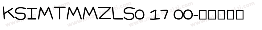 KSIMTMMZLS0 17 00字体转换
